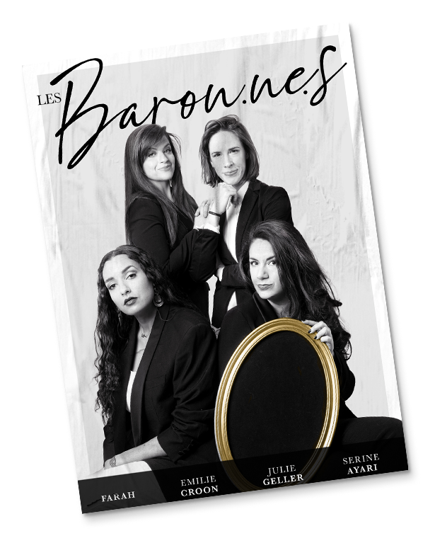 les baronnes Farah, Julie Geller, Serine Ayari et Emilie Croon dans "Les Baron.ne.s" affiche