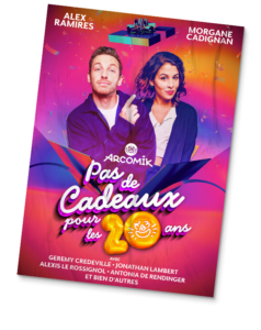 affiche Pas-de-cadeau-pour-les-20-ans-arcomik-2023