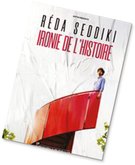 reda seddiki arcomik spectacle affiche ironie de l'histoire