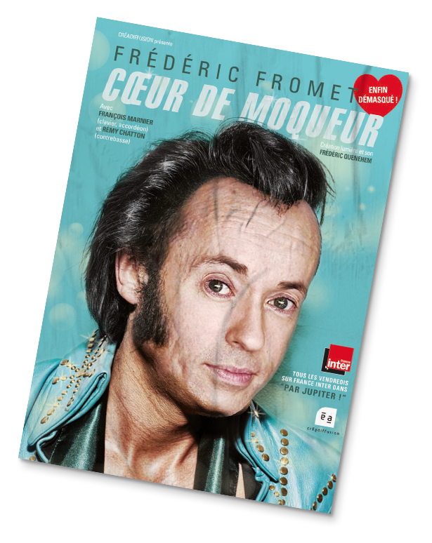 frederic fromet affiche spectacle au festivall d'humour Arcomik tete de l'humoristte en rocker pour son spectacle coeur de moqueur